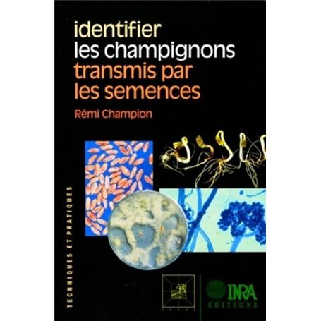 Identifier les champignons transmis par les semences