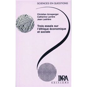 Trois essais sur l'éthique économique et sociale