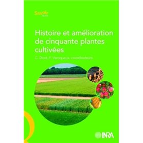 Histoire et amélioration de cinquante plantes cultivées