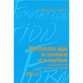 Deshydratation Aigue Du Nouveau-Ne Et Du Nourrisson