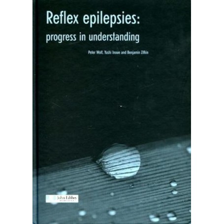 Reflex Epilepsies : Progress In Understanding