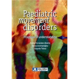 Paediatric Movement Disorders (Ouvrage En Anglais) Progress In Understanding