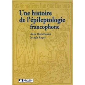 Une histoire de l'épileptologie francophone
