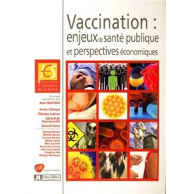 Vaccination : enjeux de santé publique et perspectives économiques