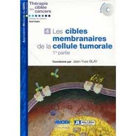 Les cibles membranaires de la cellule tumorale - 1ère partie