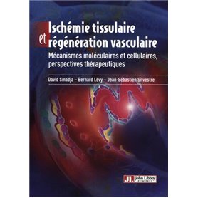 Ischémie tissulaire et régénération vasculaire