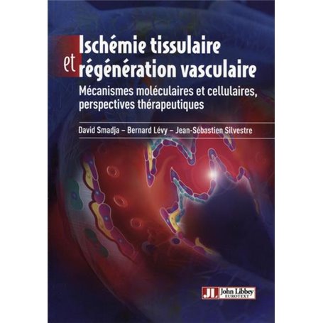 Ischémie tissulaire et régénération vasculaire