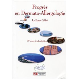 Progrès en dermato-allergologie - 2014 La Baule