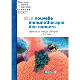 La nouvelle immunothérapie des cancers