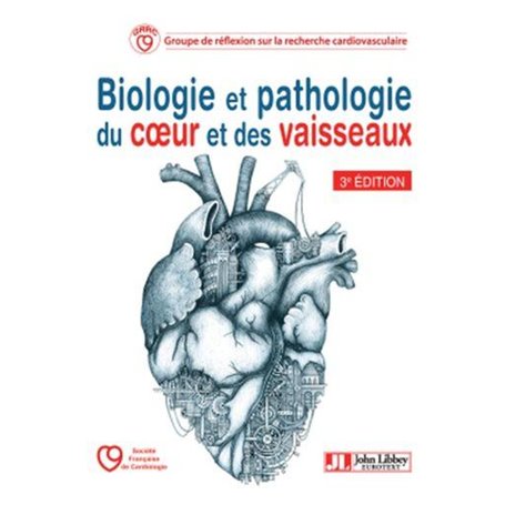 Biologie et pathologie du coeur et des vaisseaux