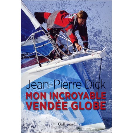 Mon incroyable Vendée Globe