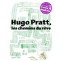 Hugo Pratt, les chemins du rêve