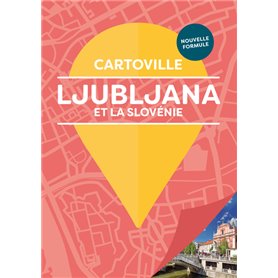 Ljubljana et la Slovénie