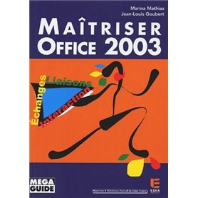 Maîtriser Office 2003 échanges, liaisons, interaction