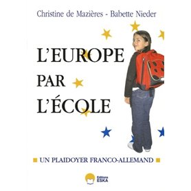 Et si on recommençait l'Europe par l'école ? plaidoyer franco-allemand