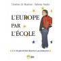 Et si on recommençait l'Europe par l'école ? plaidoyer franco-allemand