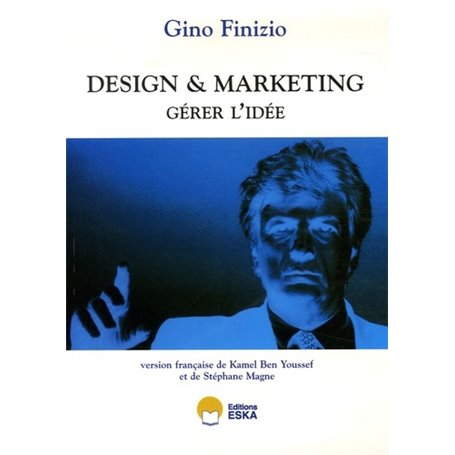 DESIGN ET MARKETING GERER L'IDEE