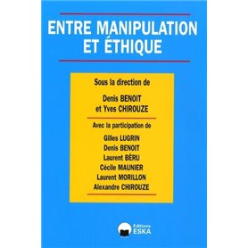 ENTRE MANIPULATION ET ETHIQUE