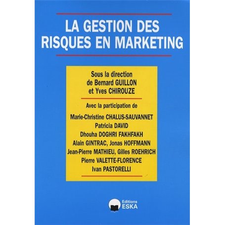 GESTION DES RISQUES EN MARKETING (LA)