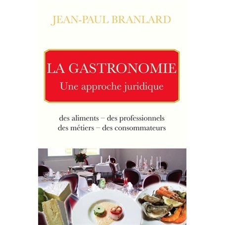 LA GASTRONOMIE-UNE APPROCHE JURIDIQUE