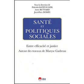 Santé et politiques sociales entre efficacité et justice