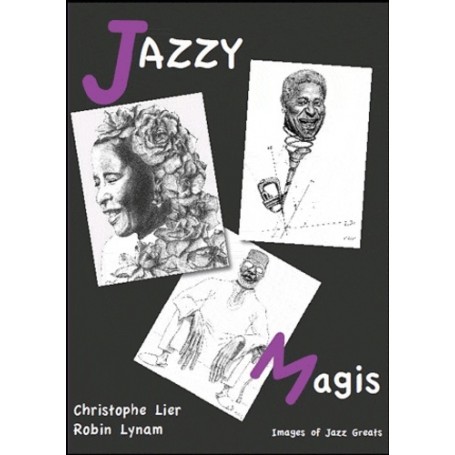 JAZZY MAGIS IMAGES OF JAZZ GREATS