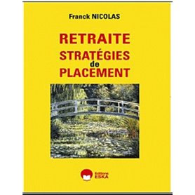 RETRAITE STRATEGIES DE PLACEMENT