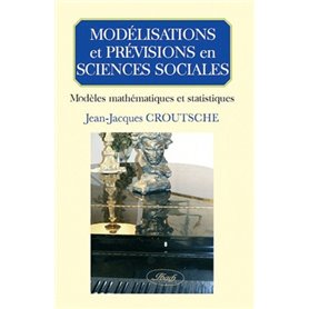 MODELISATIONS ET PREVISIONS EN SCIENCES SOCIALES