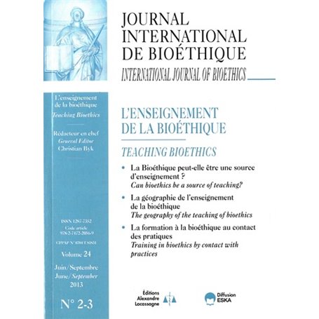 JOURNAL INTERNATIONAL DE BIOETHIQUE 2 3 2013 L'ENSEIGNEMENT DE LA BIOETHIQUE