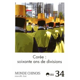 MONDE CHINOIS N?34 COREE SOIXANTE ANS DE DIVISIONS
