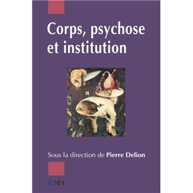 Corps, psychose et institution