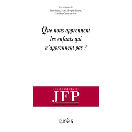 Que nous apprennent les enfants qui n'apprennent pas ?