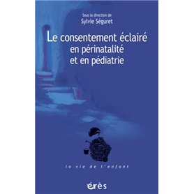 Consentement éclairé en périnatalité et en pédiatrie