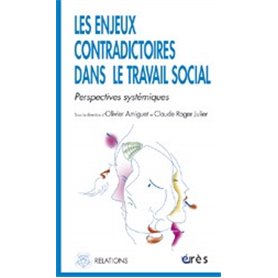 Les enjeux contradictoires dans le travail social