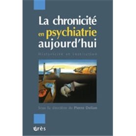 La chronicité en psychiatrie aujourd'hui