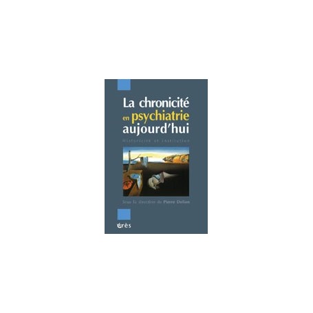 La chronicité en psychiatrie aujourd'hui