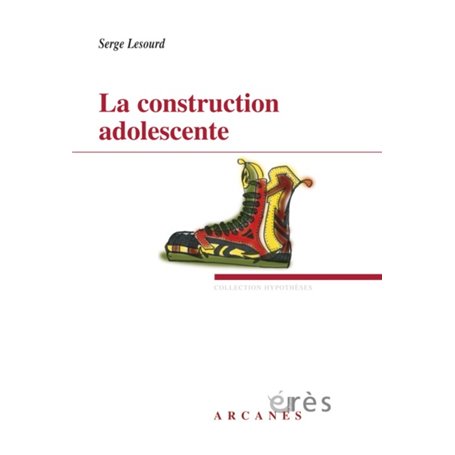 La construction adolescente