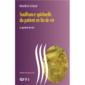 Souffrance spirituelle du patient en fin de vie