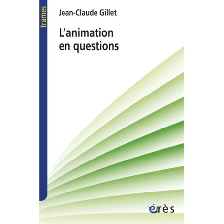 L'animation en questions