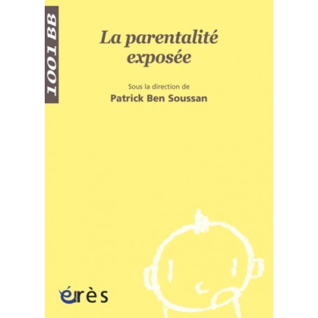 1001 BB 035 - LA PARENTALITE EXPOSEE