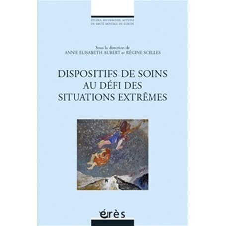 Dispositifs de soins au défi des situations extrêmes