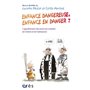 Enfance dangereuse, enfance en danger ?