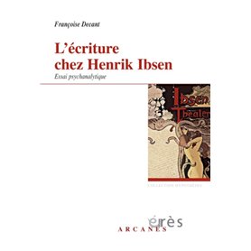 L'écriture chez Henrik Ibsen