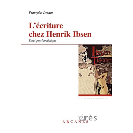 L'écriture chez Henrik Ibsen