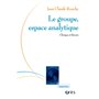 Le groupe, espace analytique