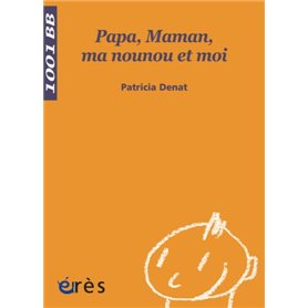 1001 BB 090 - PAPA, MAMAN, MA NOUNOU ET MOI