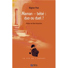 Maman-bébé - Duo ou duel ?