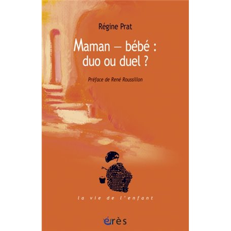 Maman-bébé - Duo ou duel ?