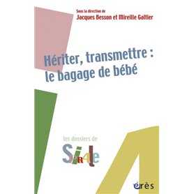 Hériter, transmettre - Le bagage de bébé