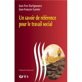 Un savoir de référence pour le travail social